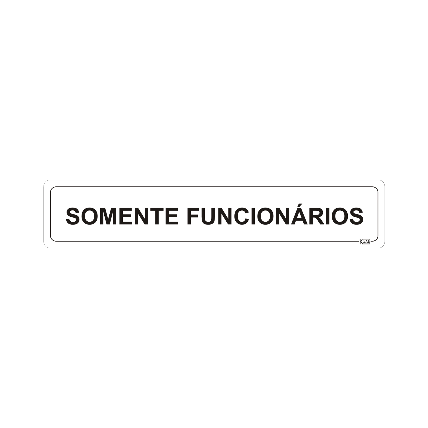 Placa "Somente Func." Plástico 5x25cm