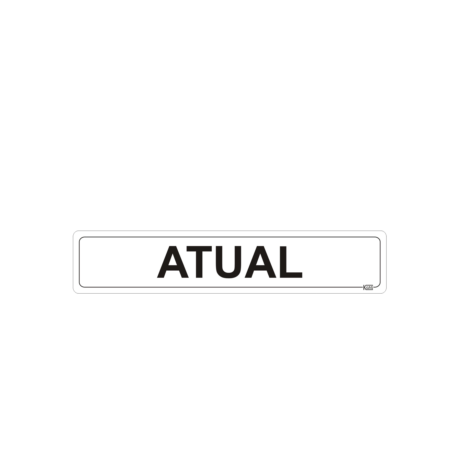 Placa "Atual" Plástico 5x25cm