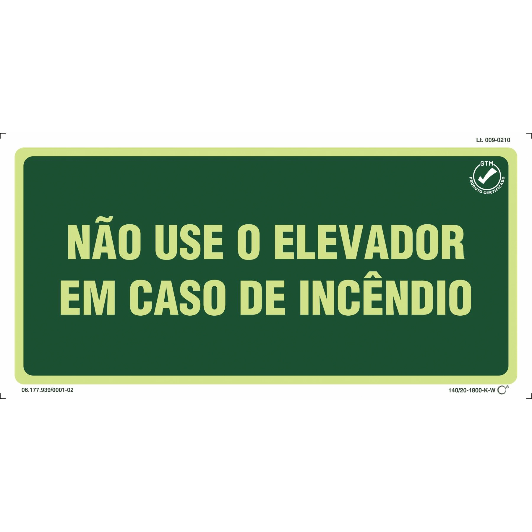 Placa de Sinalização Não Use o Elevador em Caso de Incêndio Plástico 15x30cm
