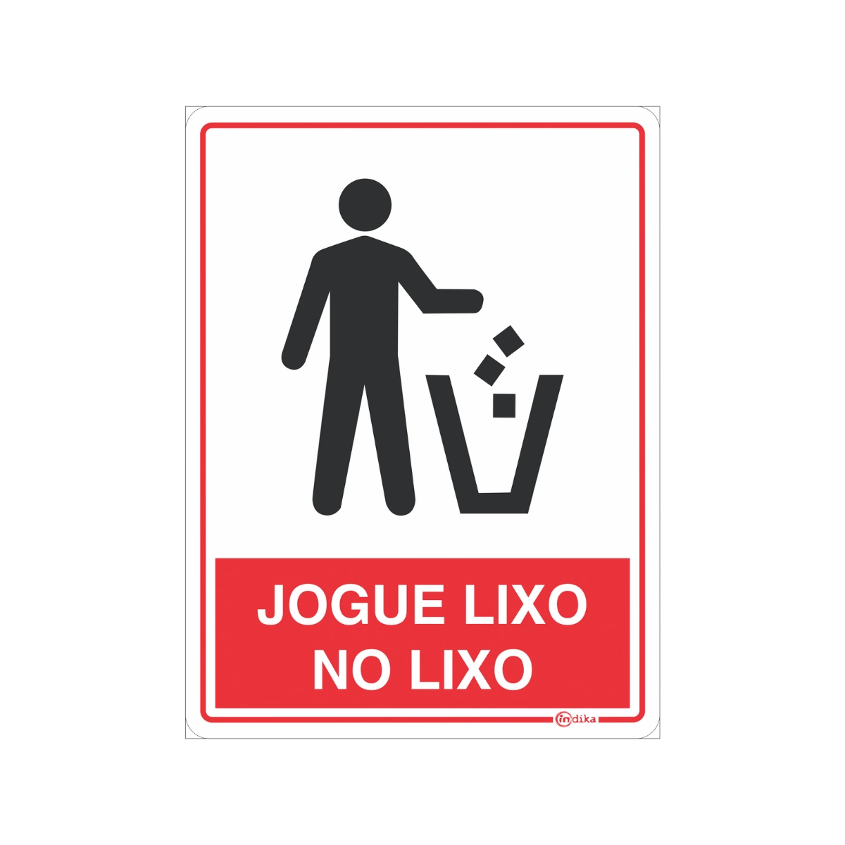 Placa Sinalização Indicativa Alerta Jogue Lixo no Lixo 15x20Cm Pvc