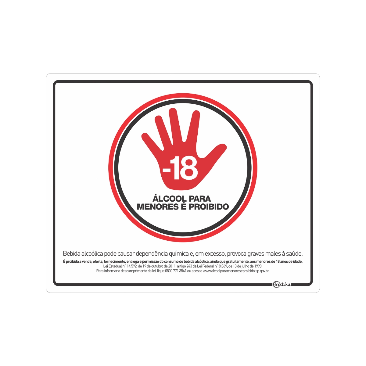 Kit 2 Placas Sinalização Proibido Álcool Menores Comércio 20x25Cm PVC