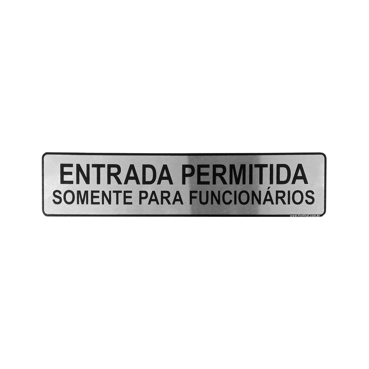 Placa Entrada Permitida Funcionários Adesiva Informativa Aluminio