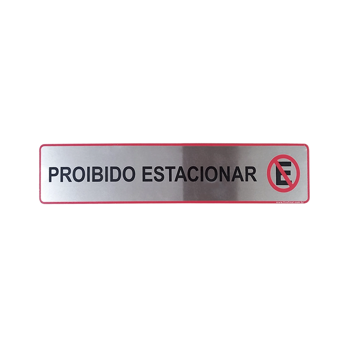 Placa Adesiva Proibido Estacionar Sinalização 25x5 Cm Aluminio