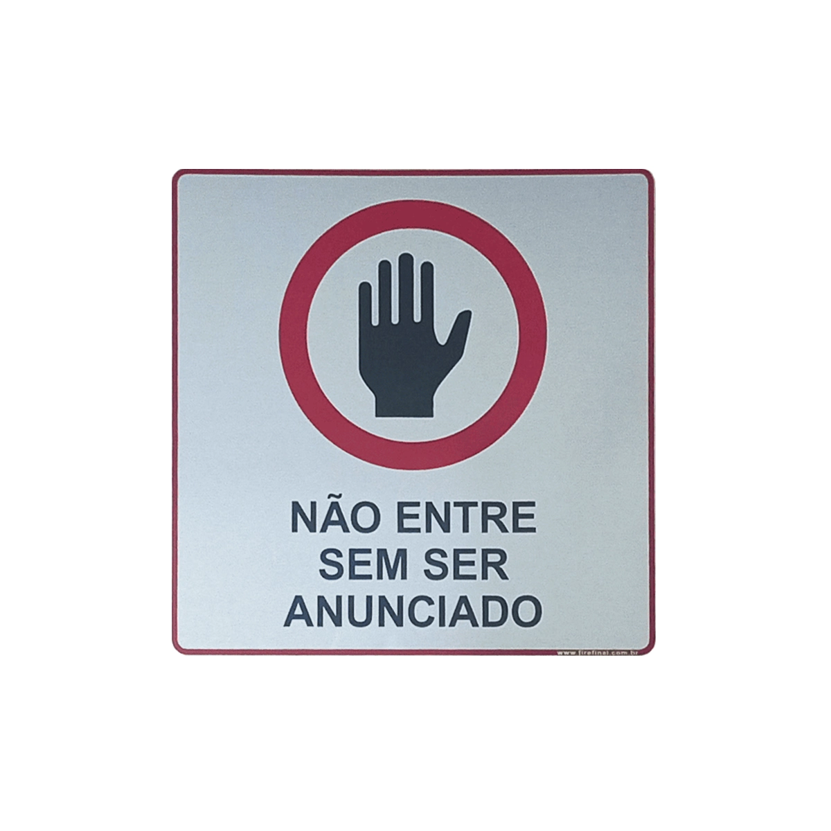 Placa Alerta Não Entre Sem Ser Anunciado Adesiva Resistente 15 Cm Aluminio