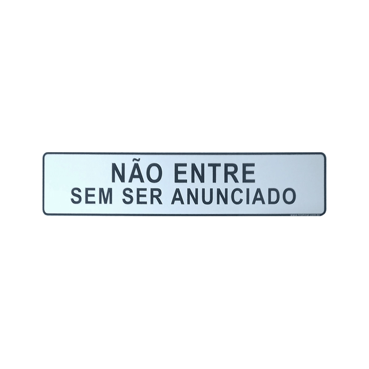 Placa Indicativa Não Entre Sem Ser Anunciado Acrílica 25x5Cm Adesiva