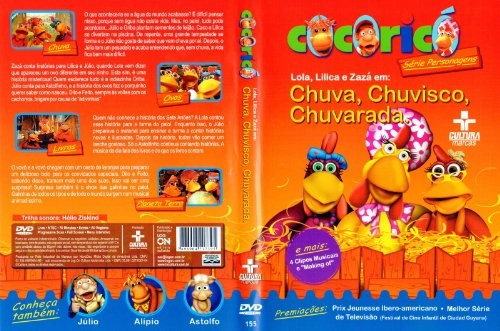 Cocoricó Chuva, Chuvisco, Chuvarada