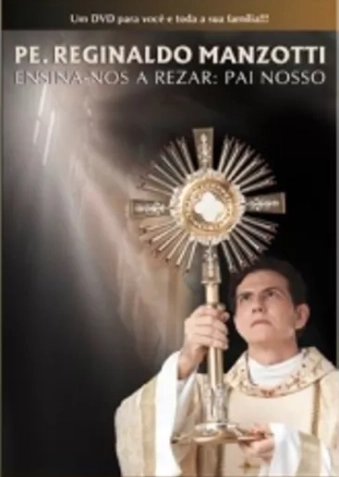 Ensina Nos A Rezar: Pai Nosso Pe. Reginaldo Manzotti 110g Evangelizar E Preciso