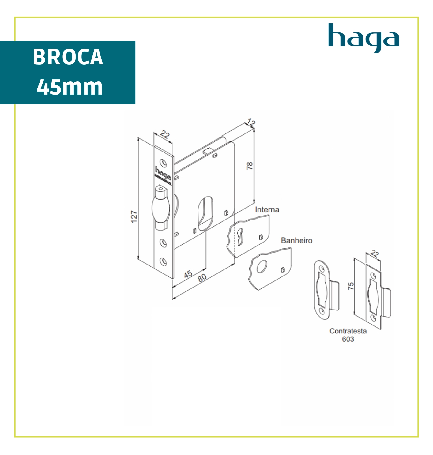 Fech. Haga - Trava Rolete Porta De Bater - Externa - 27808