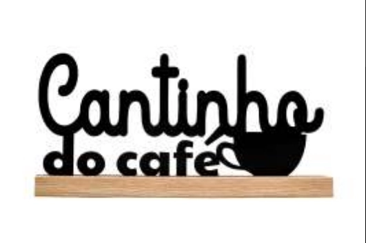 Enfeite Frase Cantinho Do Cafe Madeira 34x4cm