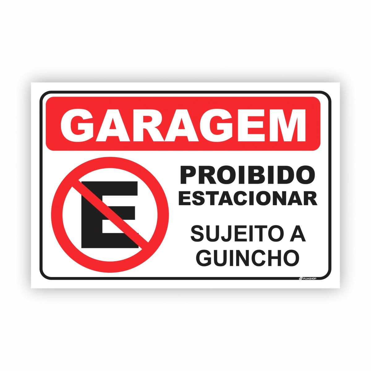 Garagem Placa Proibido Estacionar  Grande - 60x40 - Guincho