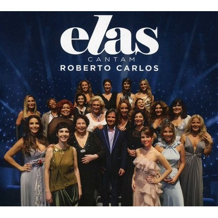 Elas Cantam Roberto Carlos