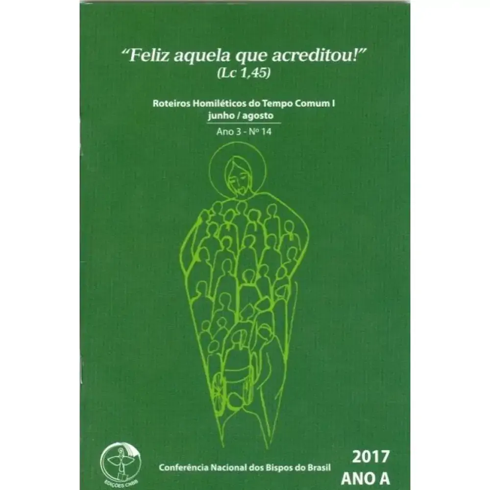 Roteiros Homileticos Do Tempo Comum I Junho Agosto 2017 Ano A