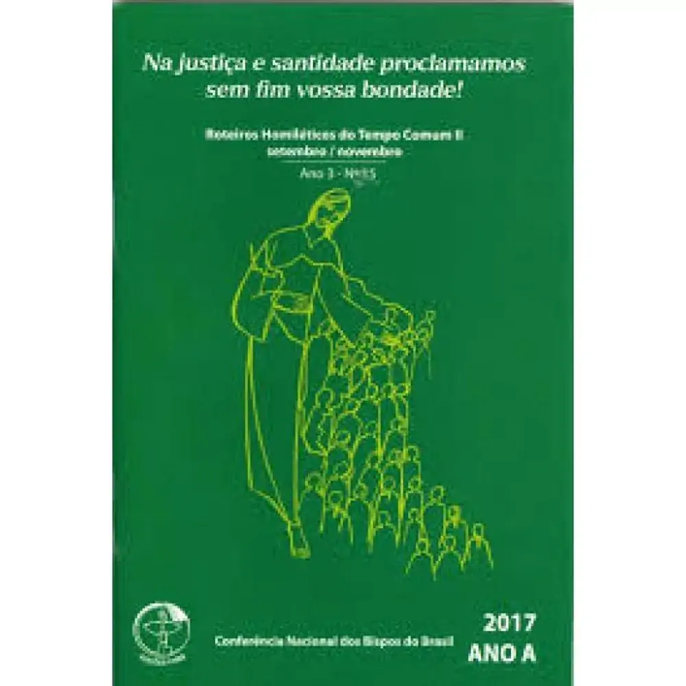 Roteiros Homileticos Do Tempo Comum Ii Setembro Novembro 2017 Ano A