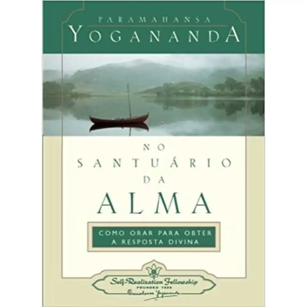No Santuário Da Alma In The Sanctuary Of The Soul Portuguese Version
