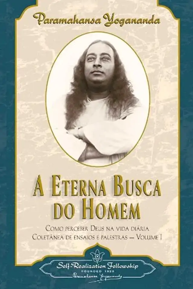 A Eterna Busca Do Homem Man S Eternal Quest Portuguese Edition