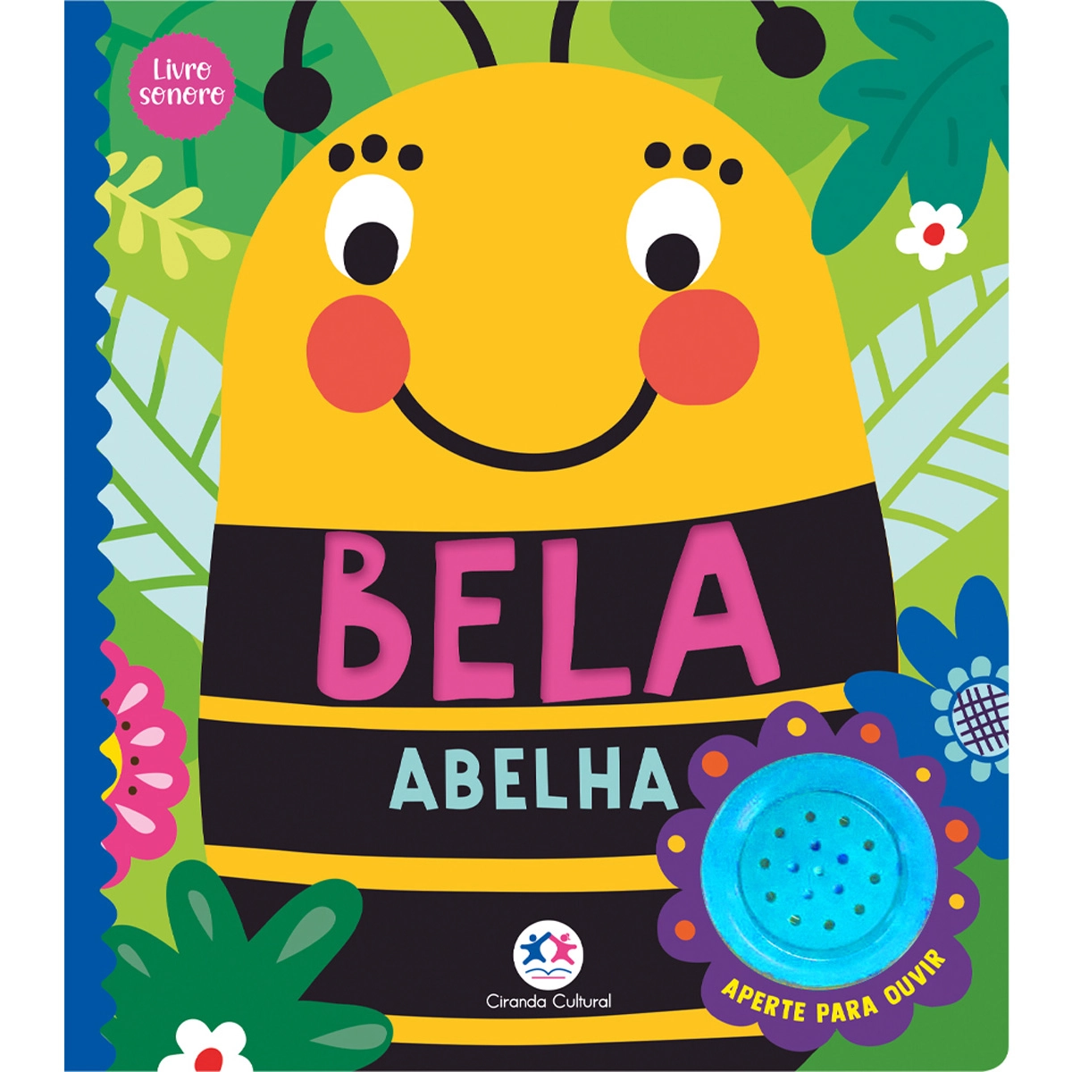 Livro Sonoro Bela Abelha 02480 Ciranda
