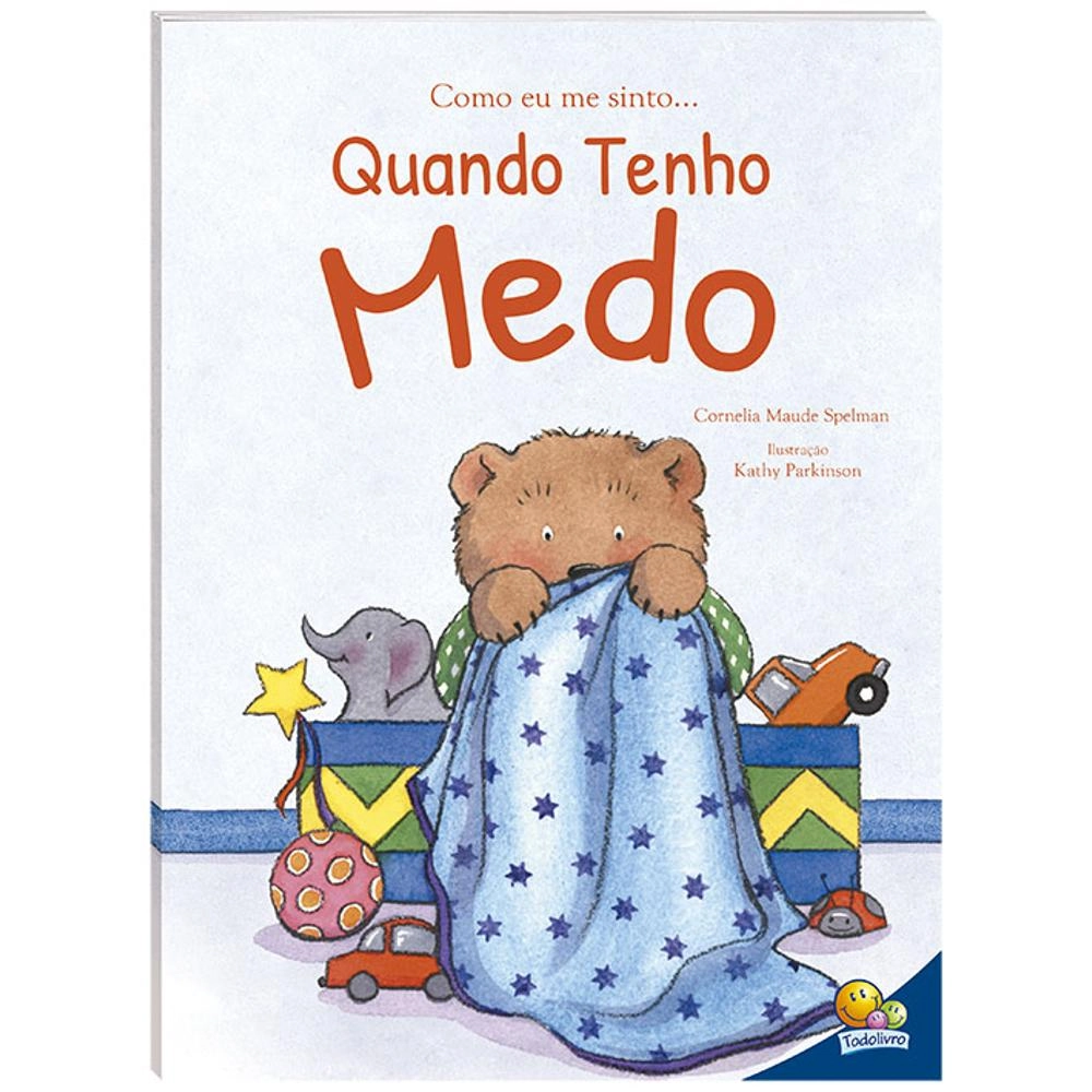 Como Eu Me Sinto Quando Estou Medo 1160974 Todolivro