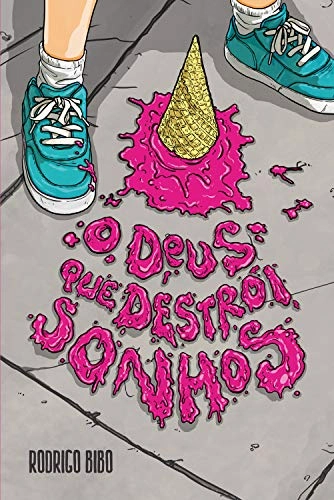O Deus Que Destrói Sonhos