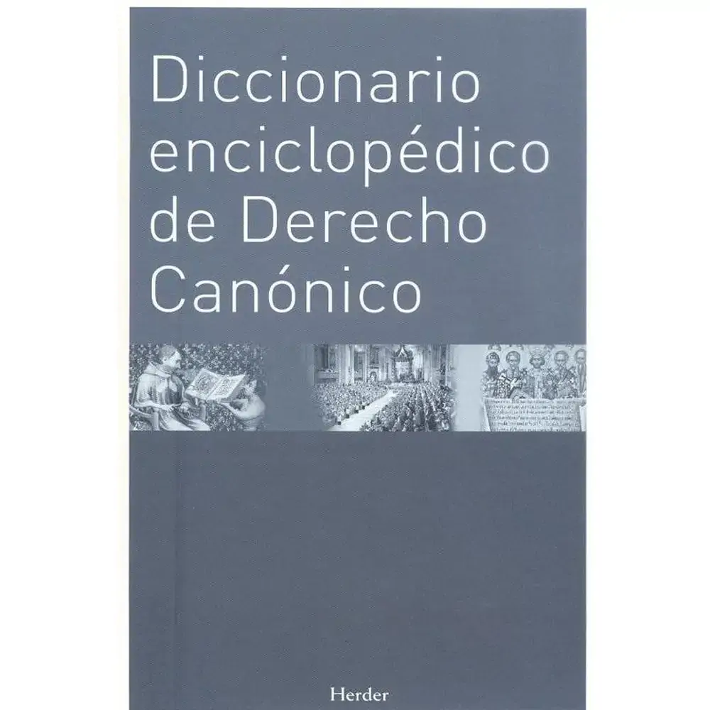 Diccionario Enciclopedico De Derecho Canonico