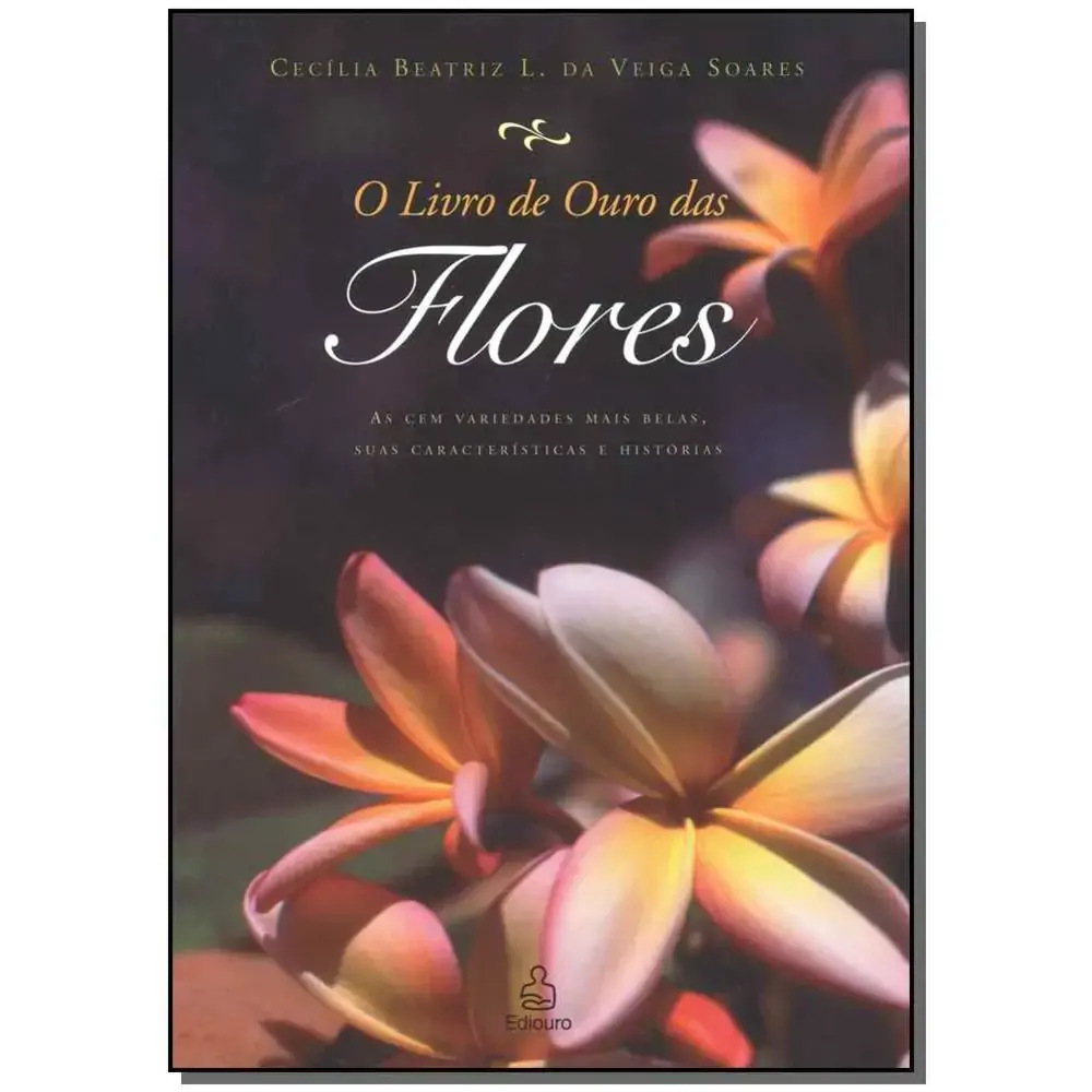 Livro O Livro De Ouro Das Flores