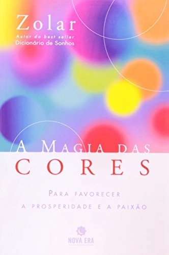 Livro Magia Das Cores, A