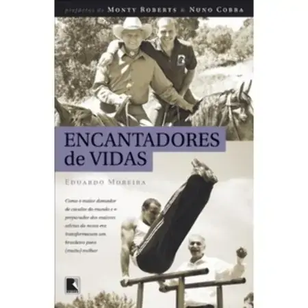 Encantadores De Vidas Eduardo Moreira