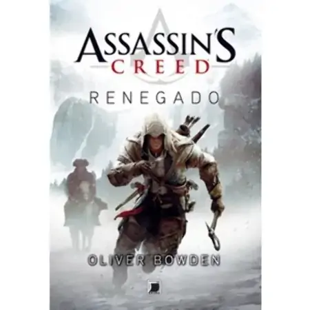Assassin`s Creed Renegado Oliver Bowden