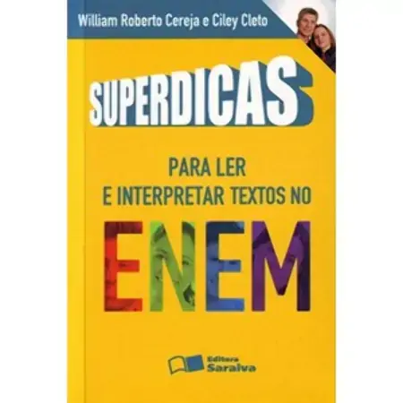 Superdicas Para Ler E Interpretar Textos No Enem Cleto, Ciley; Cereja, Wiilian Roberto