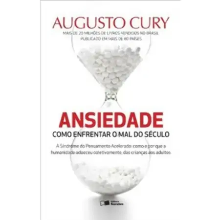 Ansiedade Como Enfrentar O Mal Do Seculo Editora Saraiva