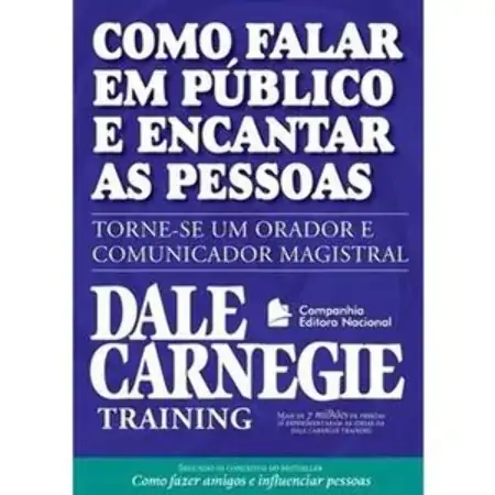 Como Falar Em Público E Encantar As Pessoas Dale Carnegie