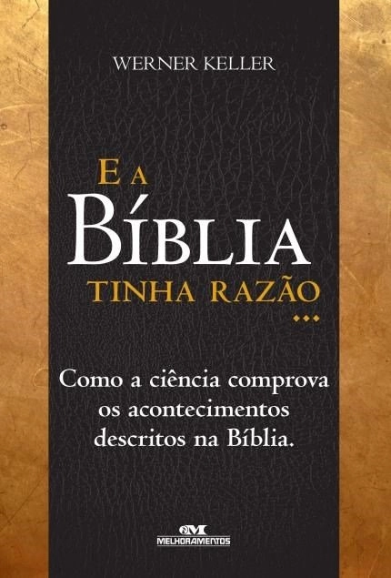 E A Biblia Tinha Razao 400g Editora Melhoramentos