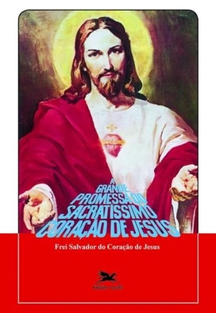 Grande Promessa Do Sacratissimo Coracao De Jesus 30g Editora Loyola
