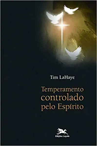 Temperamento Controlado Pelo Espirito 206g Editora Loyola