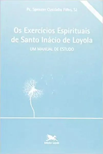 Exercicios Espirituais De Santo Inacio De Loyola 310g Editora Loyola