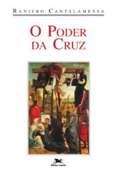 Poder Da Cruz 250g Editora Loyola