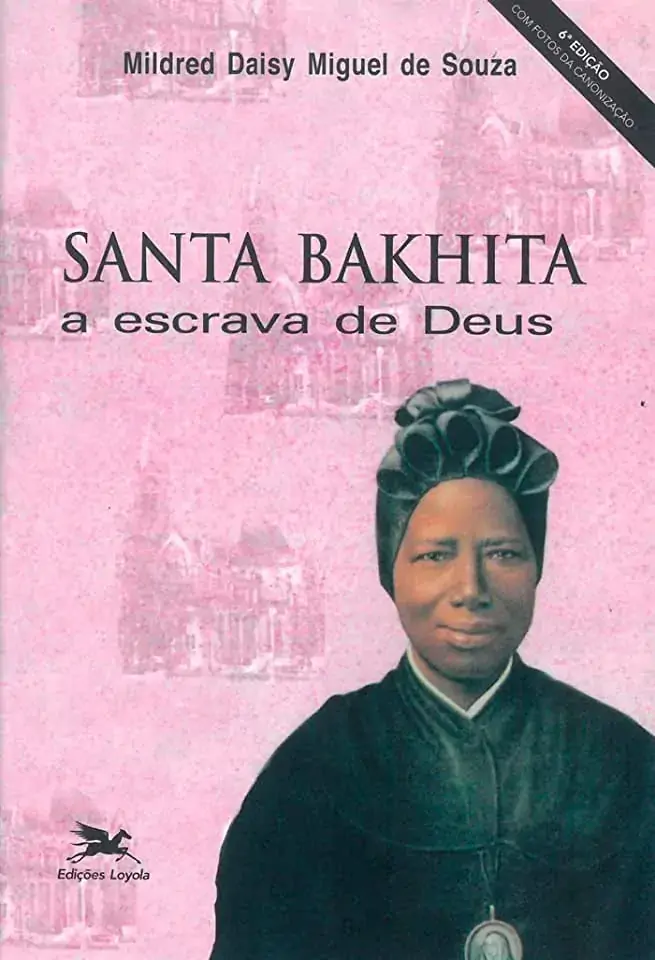 Santa Bakhita A Escrava De Deus 4232