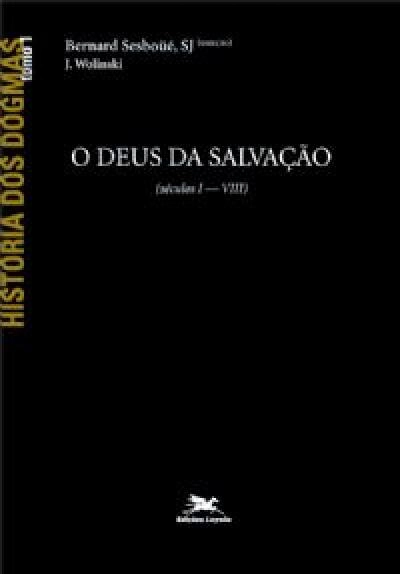 Historia Dos Dogmas Tomo 1 640g Editora Loyola