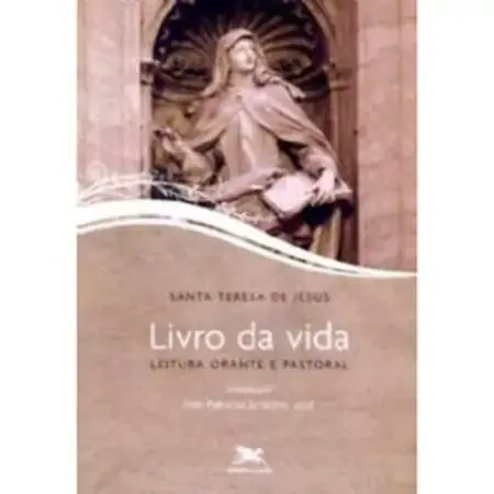 Livro Da Vida Santa Teresa De Jesus 520g Editora Loyola