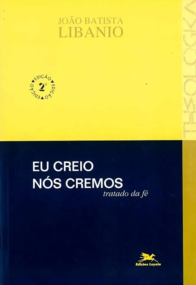 Eu Creio. Nos Cremos Tratado Da Fe 5303