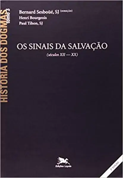 Historia Dos Dogmas Tomo 3 760g Editora Loyola
