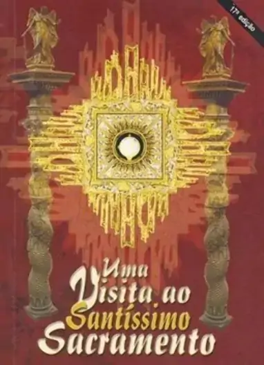 Uma Visita Ao Santissimo Sacramento 118g Editora Loyola