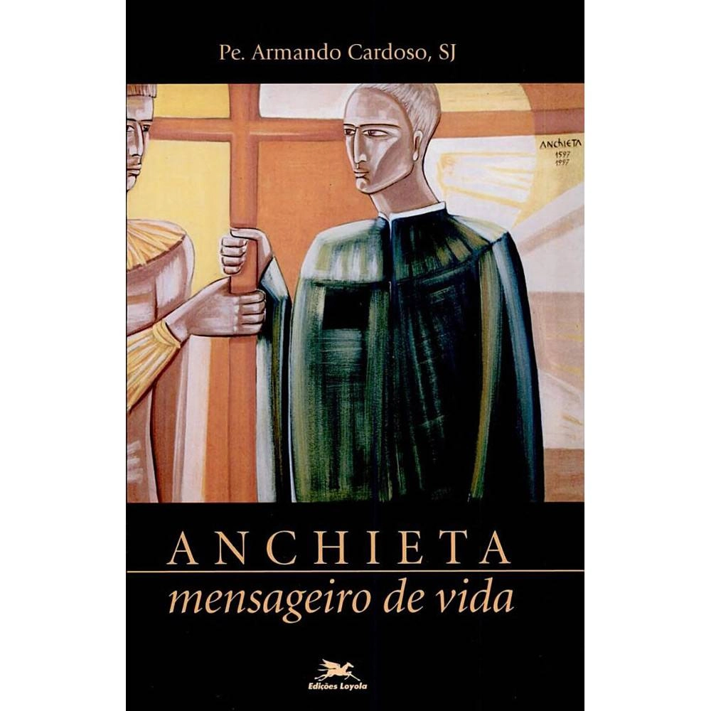 Anchieta. Mensageiro De Vida 5680 Editora Loyola 44g