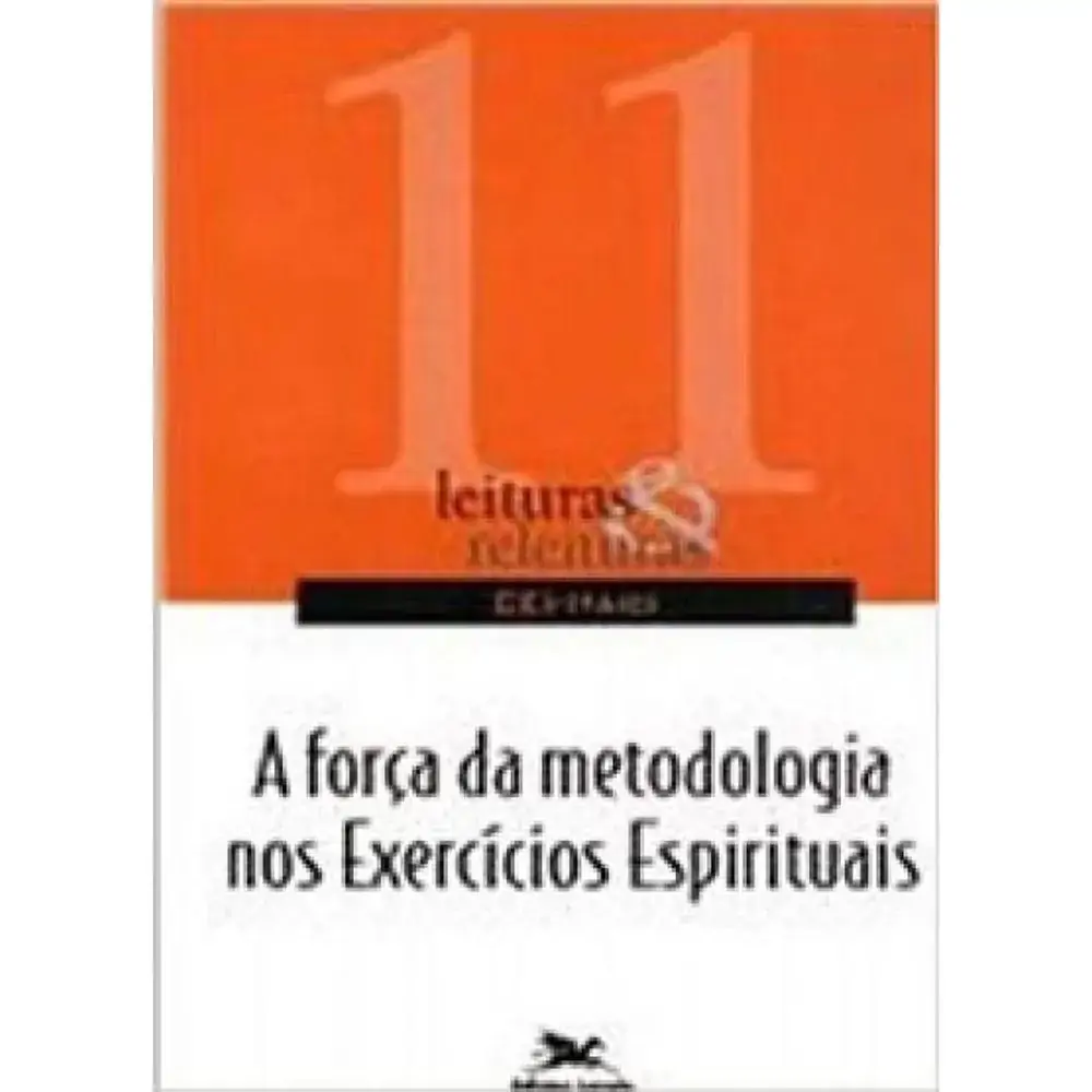 Forca Da Metodologia Nos Exercicios Espirituais A 7475