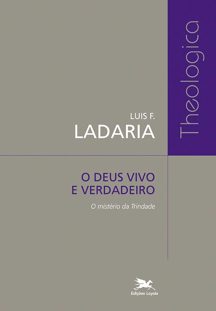 Deus Vivo E Verdadeiro 610g Editora Loyola