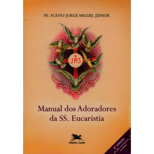 Manual Dos Adoradores Da Ss. Eucaristia 181g Editora Loyola