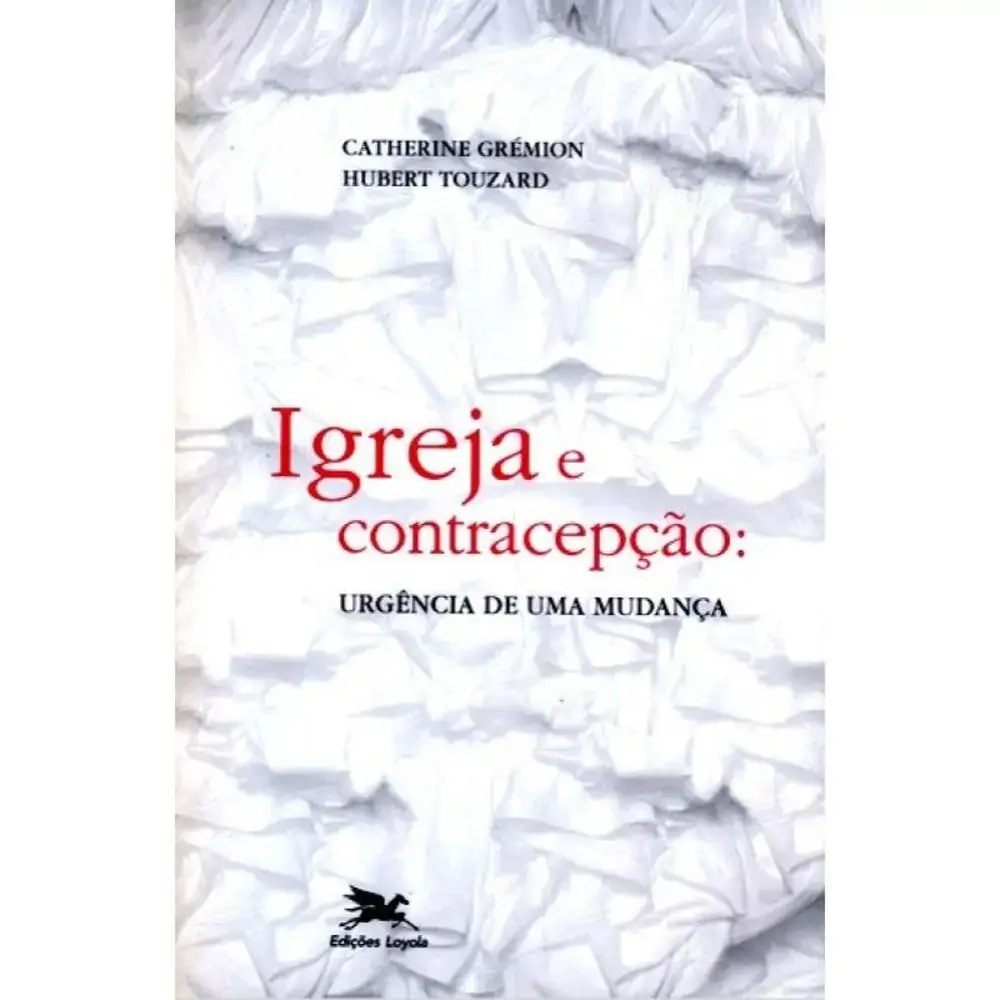 Igreja E Contracepcao: Urgencia De Uma Mudanca 11510