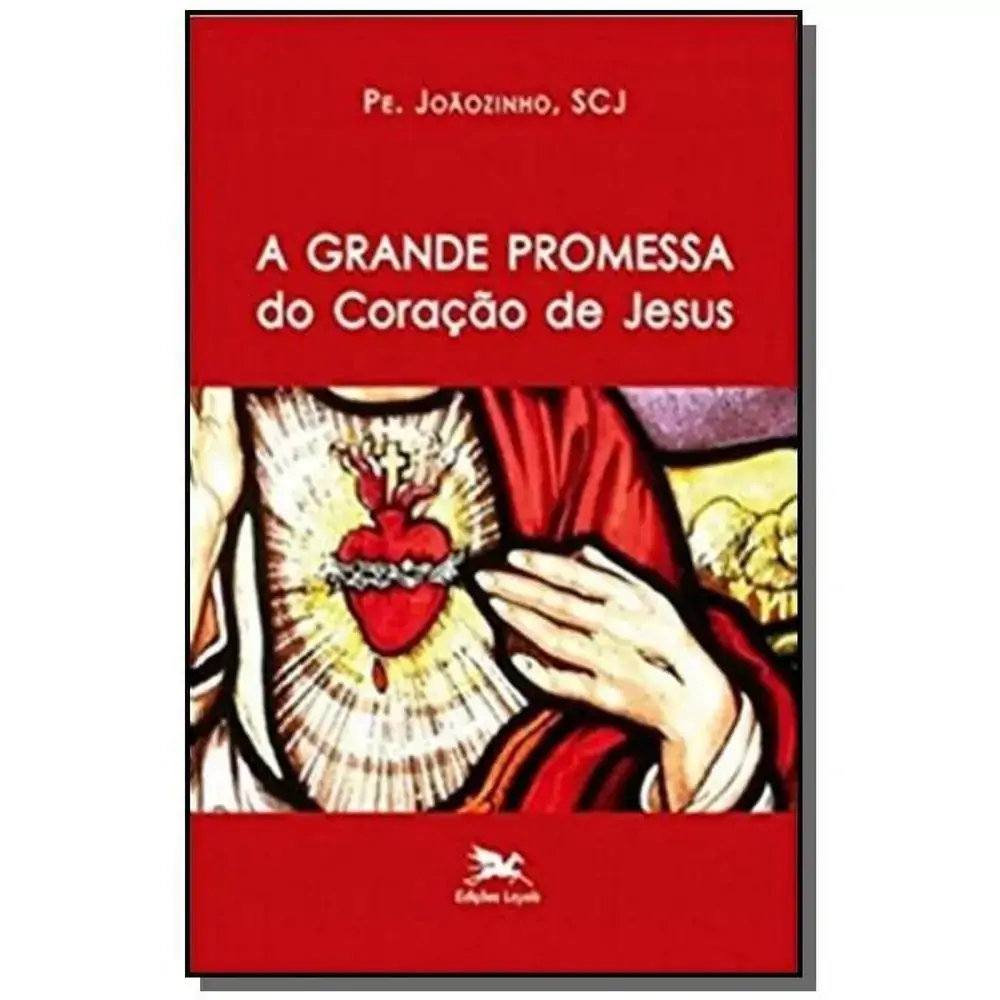 Grande Promessa Do Coracao De Jesus A