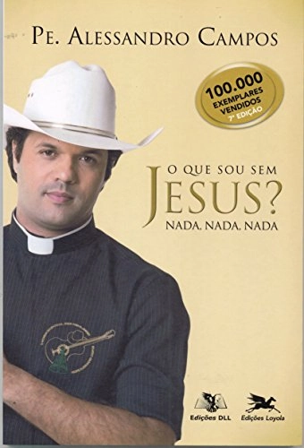 Que Sou Sem Jesus? 150g Editora Loyola