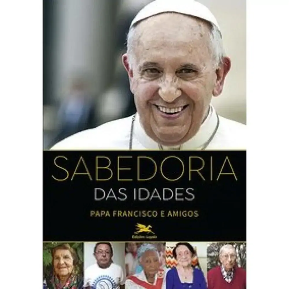 Sabedoria Das Idades Papa Francisco Liv.15400