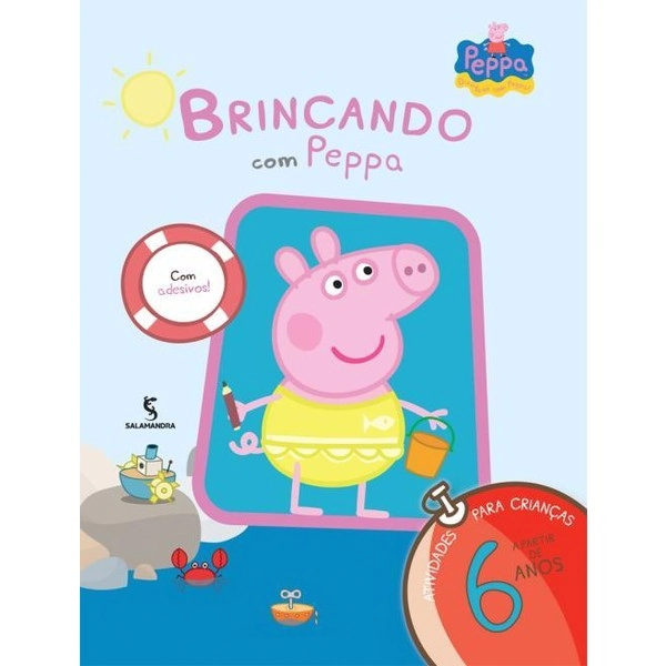 Brincando Com Peppa Atividades Para Crianças A Partir De 6 Anos Com Adesivos Mark Baker, Neville Ast